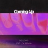 Coming Up (Pat Lok Remix) - Single, 2018