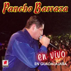 En Vivo En Guadalajara - Pancho Barraza