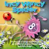 Incy Wincy Spider album lyrics, reviews, download