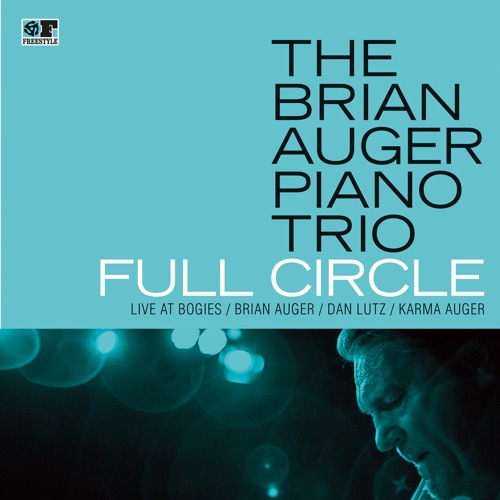 Album artwork of The Brian Auger Piano Trio – Full Circle: Live At Bogie’s