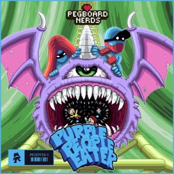 Pegboard Nerds - Purple People Eater