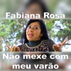 Não Mexe Com Meu Varão - Single
