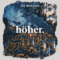 ICF Worship - Höher artwork