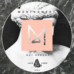 Not Around - Single by JackLNDN album reviews, ratings, credits