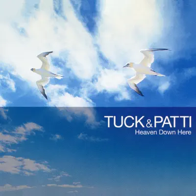 Heaven Down Here - Single - Tuck & Patti