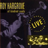 Roy Hargrove - Everything I Have Is Yours/Dedicated To You
