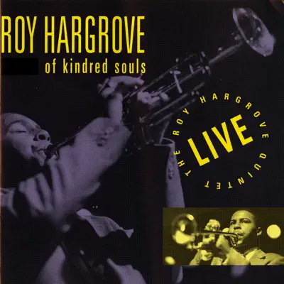 Of Kindred Souls - Roy Hargrove