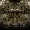 Behold a Pale Sky