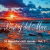 Best of Del Mar, Vol. 7 - 30 Beautiful Chill Sounds, 2018