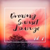 Dreamy Sunset Lounge, Vol. 2, 2019