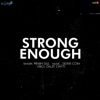 Strong Enough - Single