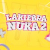 La Kiebra Nuka 2 - Single