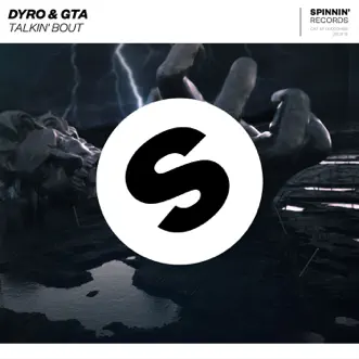 Talkin' Bout - Single by Dyro & Good Times Ahead album reviews, ratings, credits