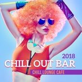 Chill Out Bar - Chill Lounge Cafe, 2018 Modern Bar Relaxing Background artwork