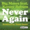 Never Again (feat. Kenny Bobien) - Big Moses lyrics