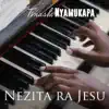 Nezita Ra Jesu - Single album lyrics, reviews, download