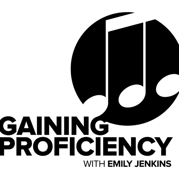 Gaining Proficiency Podcast cover