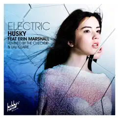 Electric (feat. Erin Marshall) [Eau Claire Remix] Song Lyrics