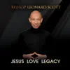 Jesus Love Legacy album lyrics, reviews, download
