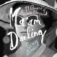Craig Brown - Ma'am Darling: 99 Glimpses of Princess Margaret (Unabridged) artwork