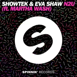N2U (feat. Martha Wash) [Extended Mix] - Single - Showtek