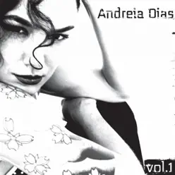 Vol. 1 - Andréia Dias