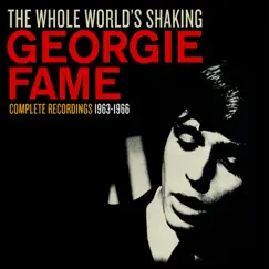 The Whole World’s Shaking by Georgie Fame album reviews, ratings, credits