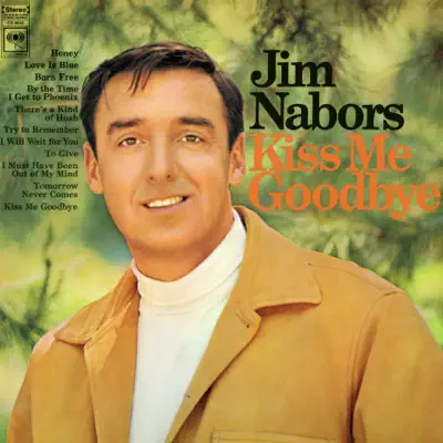 Kiss Me Goodbye - Jim Nabors