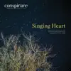 Stream & download Singing Heart - Conspirare Christmas 2015 (Recorded Live at the Carillon)