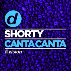 Canta canta - Single by DJ Shorty album reviews, ratings, credits