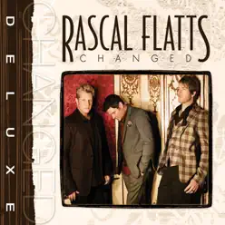 Changed (Deluxe Edition) - Rascal Flatts