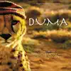 Duma (Original Motion Picture Soundtrack) album lyrics, reviews, download