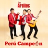Los Ardiles - Perú Campeón