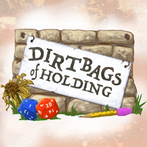 "How Do I Make Sure to Have a Session 2?" - The Dirtbags of Holding #141