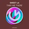 Take Me There - Single album lyrics, reviews, download