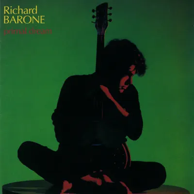 Primal Dream - Richard Barone Primal Dream - Richard Barone
