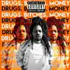 Drug$ Bitche$ & Money - Single album lyrics, reviews, download