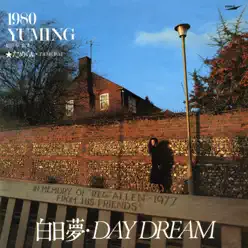 Day Dream / Hakujitumu - Day Dream - Single - Yumi Matsutoya Day Dream / Hakujitumu - Day Dream - Single - Yumi Matsutoya