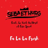 Fa La La Fresh (feat. Eric Speed & Le Vent du Nord) artwork