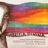 Gabriela Divina: Poemas Religiosos de Gabriela Mistral - Conjunto los Perales