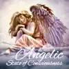 Angelic State of Consciousness: Reiki Healing Background Music album lyrics, reviews, download