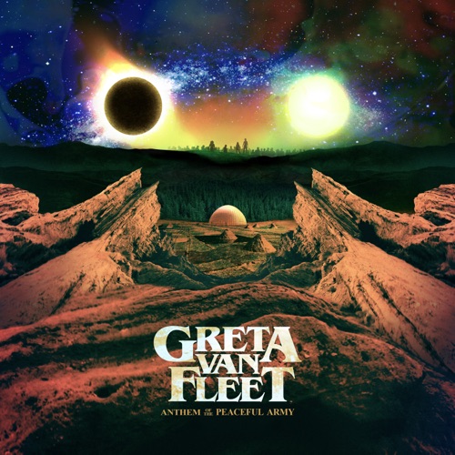Greta Van Fleet – Anthem of the Peaceful Army [iTunes Plus AAC M4A]