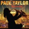 Burnin’ - Paul Taylor lyrics