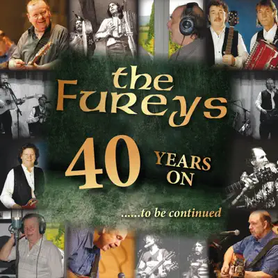 40 Years On… To Be Continued - Fureys