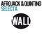Selecta - Afrojack & Quintino lyrics