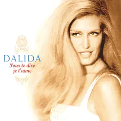 Pour te dire je t'aime - Dalida
