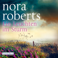 Nora Roberts - Ein Leuchten im Sturm artwork