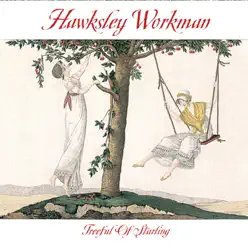 Treeful of Starling - Hawksley Workman