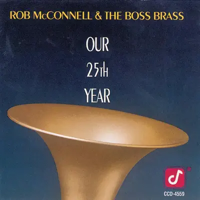 Our 25th Year - The Boss Brass