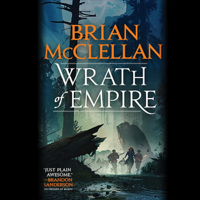 Brian McClellan - Wrath of Empire artwork